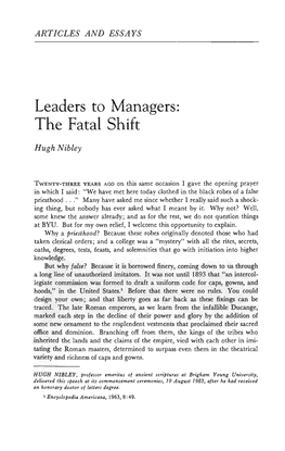 Leaders to Managers: the Fatal Shift