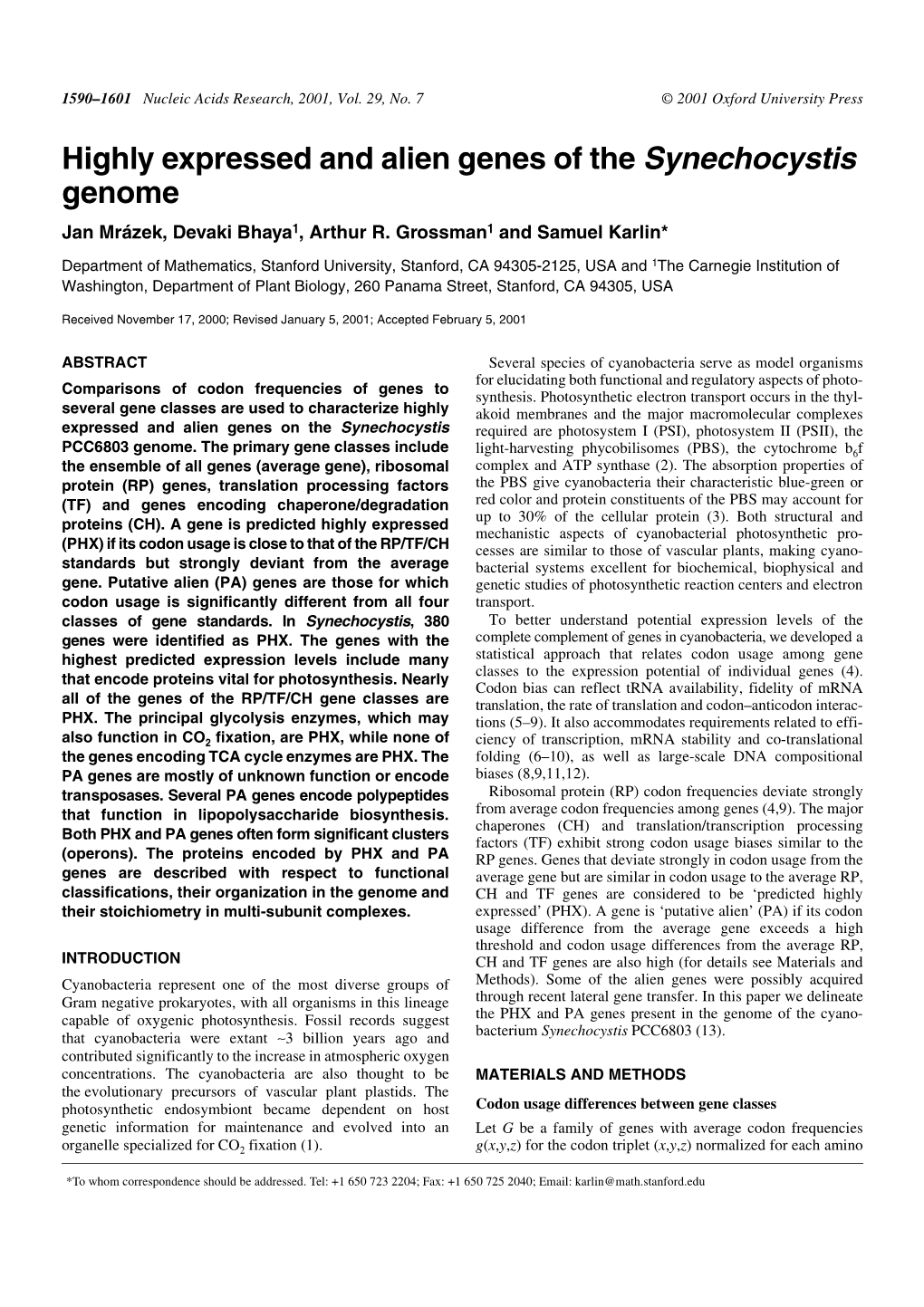 Highly Expressed and Alien Genes of the Synechocystis Genome Jan Mrázek, Devaki Bhaya1, Arthur R