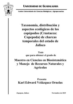 Taxonomía, Distribución Y Aspectos Ecológicos De Los Copépodos (Crustacea: Copepoda) De Charcas Temporales Del Estado De Jalisco