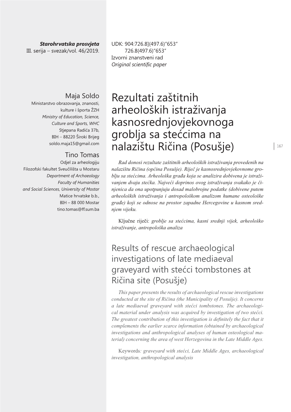 Rezultati Zaštitnih Arheoloških Istraživanja Kasnosrednjovjekovnoga Groblja Sa Stećcima Na Nalazištu Ričina (Posušje)