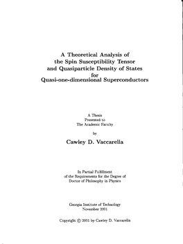 A Theoretical Analysis of the Spin Susceptibility Tensor and Quasiparticle Density of States for Quasi-One-Dimensional Superconductors