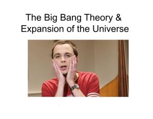 The Big Bang Theory & Expansion of the Universe