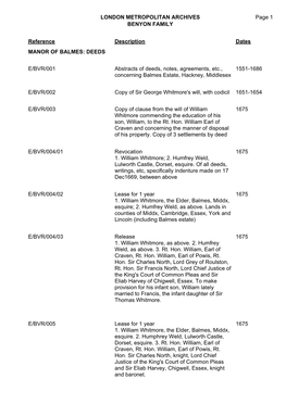 LONDON METROPOLITAN ARCHIVES BENYON FAMILY E/BVR Page 1 Reference Description Dates MANOR of BALMES: DEEDS E/BVR/001 Abstracts O