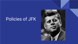 Policies of JFK the Bay of Pigs Invasion on April 17, 1961, 1400 Cuban Exiles Launched What Became a Botched Invasion at the Bay of Pigs on the South Coast of Cuba