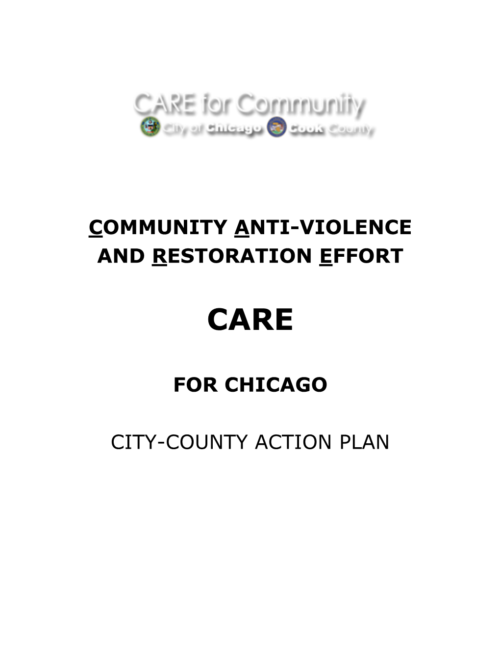 Community Anti-Violence and Restoration Effort for Chicago City-County Action Plan