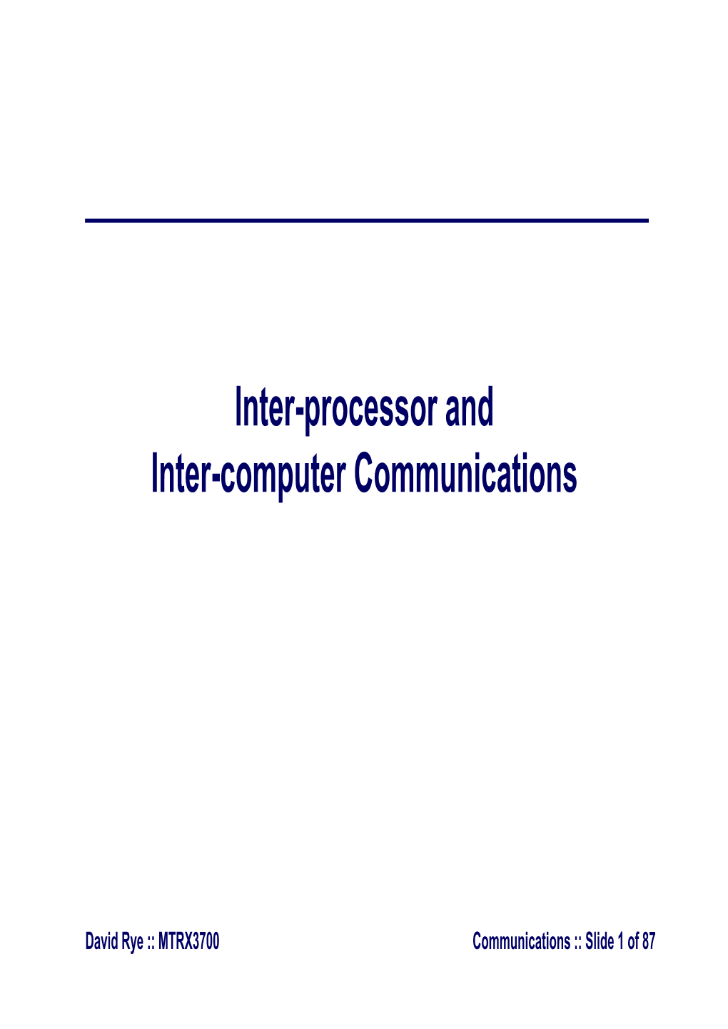 Inter-Processor and Inter-Computer Communications