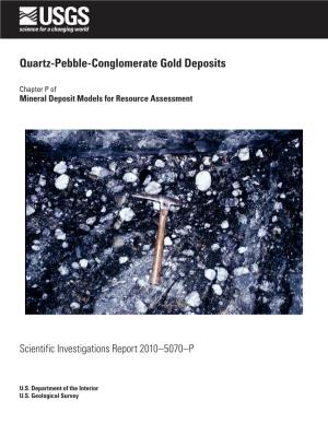 Quartz-Pebble-Conglomerate Gold Deposits