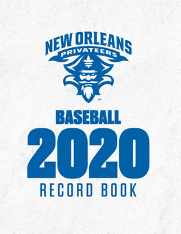 New Orleans Baseball Record Book New Orleans Baseball Record Book Annual Record Year Head Coach W-L Win Pct