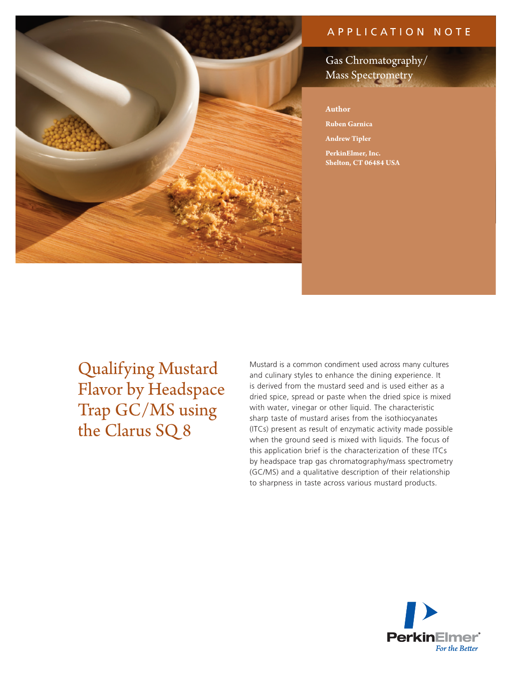 Qualifying Mustard Flavor by Headspace Trap GC/MS Using The