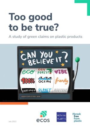 Too Good to Be True? a Study of Green Claims on Plastic Products