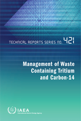 Management of Waste Containing Tritium and Carbon-14
