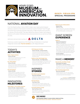 NATIONAL AVIATION DAY Delta Air Lines Ambassadors Museum Plaza from the Wright Brothers’ Historic Liftoff to Today’S Awe-Inspiring Technological 10:00 A.M.-2 P.M