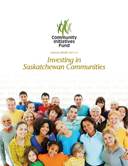 Investing in Saskatchewan Communities Supporting Nonproﬁt, Community Based Organizations, the Backbone of Saskatchewan