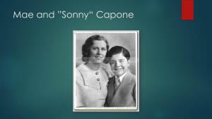 Mae and ”Sonny“ Capone Capone in Chicago