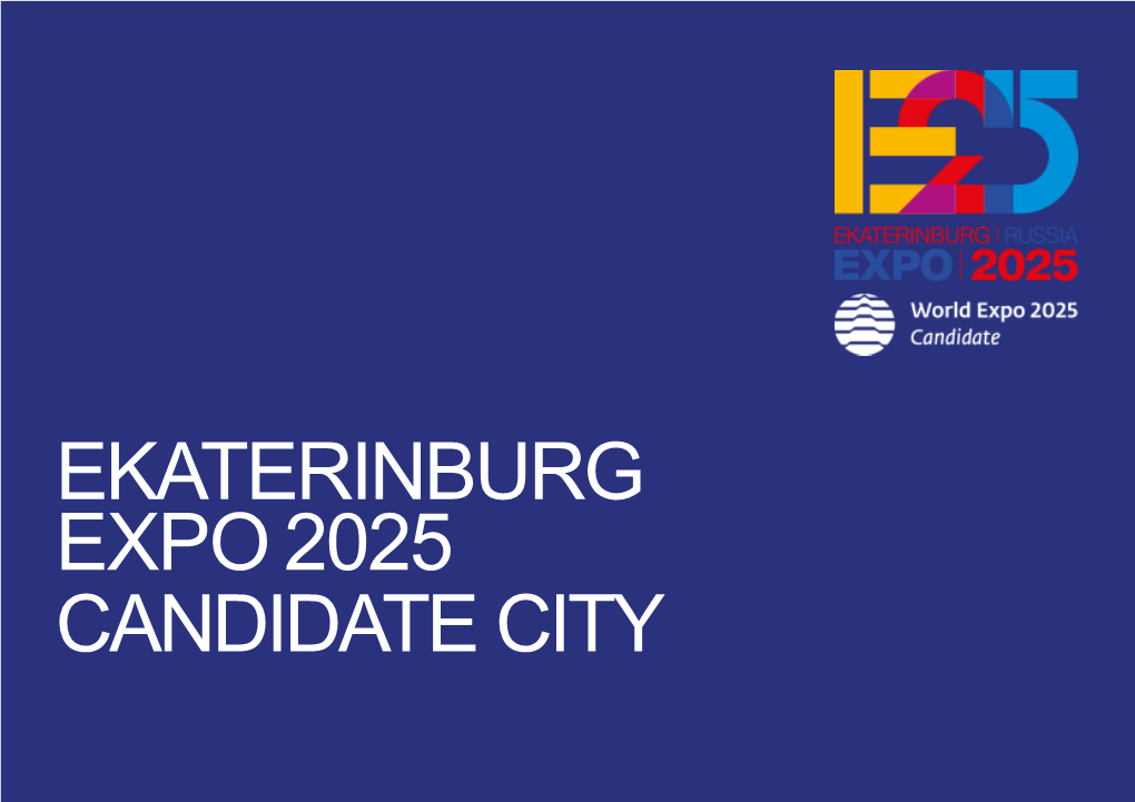 Ekaterinburg Expo 2025 Candidate City Ekaterinburg Expo2025 Candidatecity