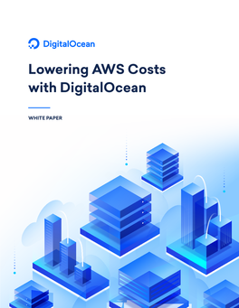 Lowering AWS Costs with Digitalocean