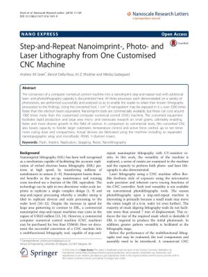 Step-And-Repeat Nanoimprint-, Photo- and Laser Lithography from One Customised CNC Machine Andrew IM Greer*, Benoit Della-Rosa, Ali Z