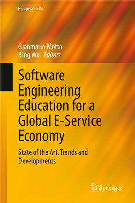 Software Engineering Education for a Global E-Service Economy State of the Art, Trends and Developments Progress in IS