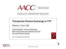 Therapeutic Plasma Exchange in TTP