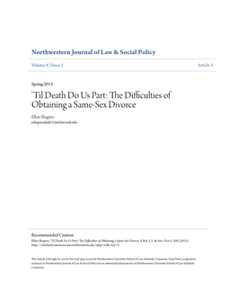 'Til Death Do Us Part: the Difficulties of Obtaining a Same-Sex Divorce Ellen Shapiro Eshapiro@Jd13.Law.Harvard.Edu