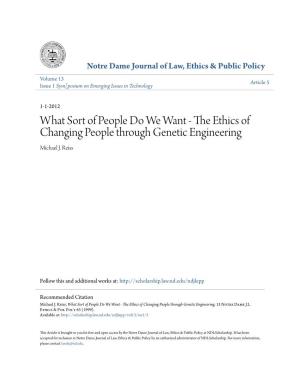 The Ethics of Changing People Through Genetic Engineering, 13 Notre Dame J.L