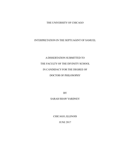 The University of Chicago Interpretation in the Septuagint of Samuel a Dissertation Submitted to the Faculty of the Divinity