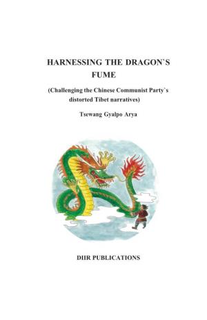 Harnessing the Dragon`S Fume