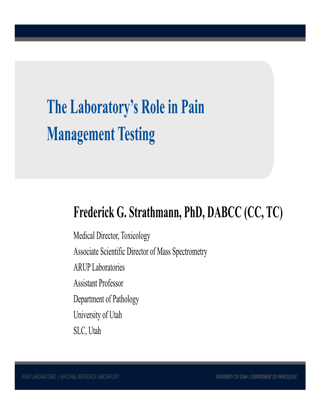 The Laboratory's Role in Pain Management Testing