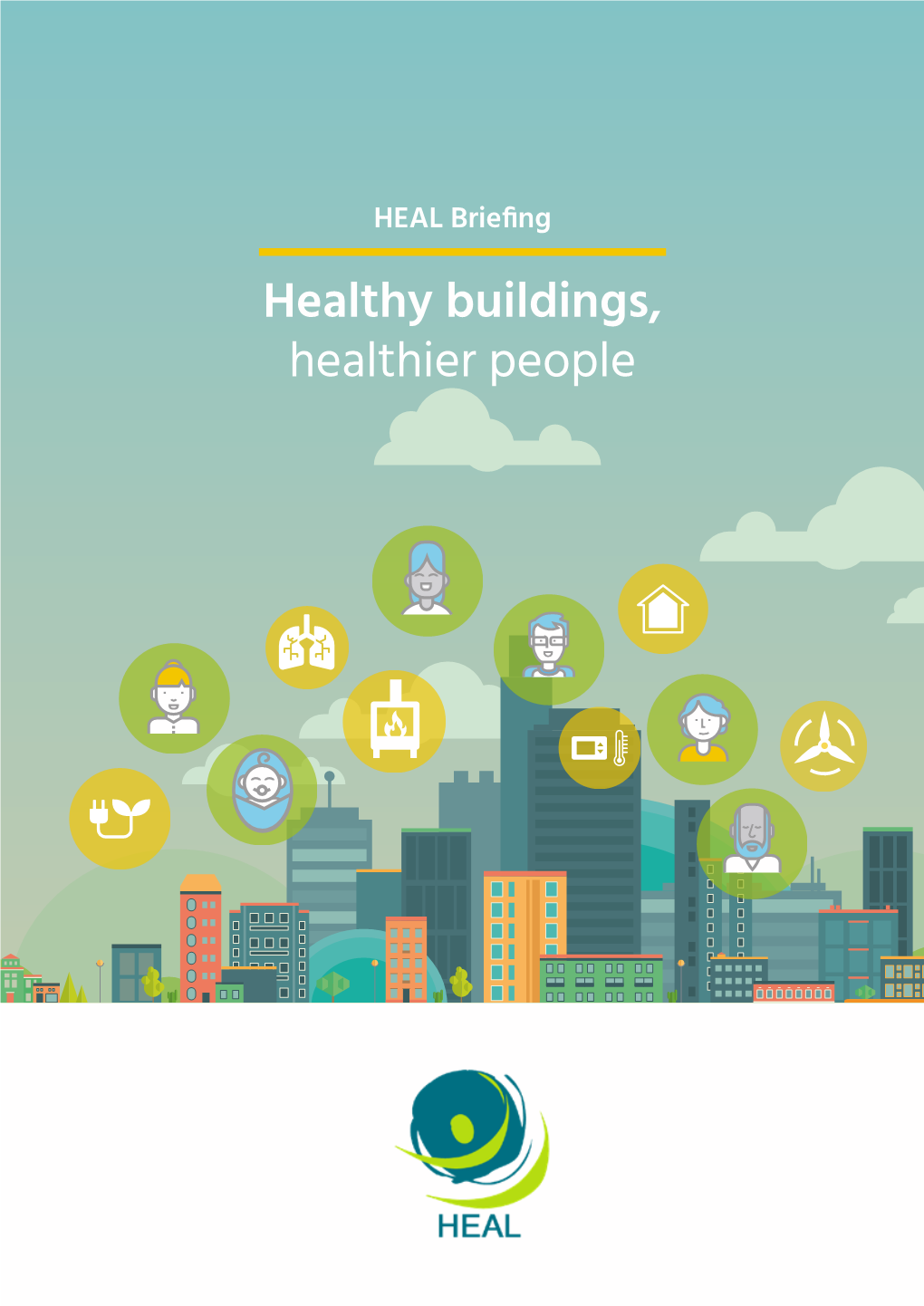 Healthy Buildings, Healthier People TABLE of CONTENTS