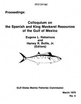 Colloquium on the Spanish and King Mackerel Resources of the Gulf Of