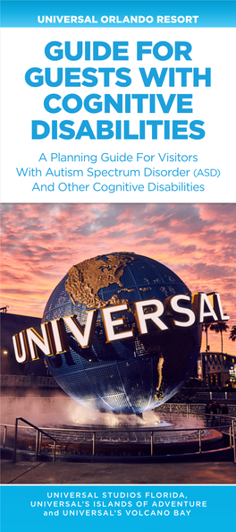 GUIDE for GUESTS with COGNITIVE DISABILITIES a Planning Guide for Visitors with Autism Spectrum Disorder (ASD) and Other Cognitive Disabilities