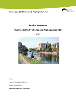 London Waterway River Lee & Stort Fisheries and Angling Action Plan