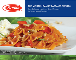 THE MODERN FAMILY PASTA COOKBOOK Easy, Delicious, Nutritious Crowd-Pleasers for Time-Pressed Families