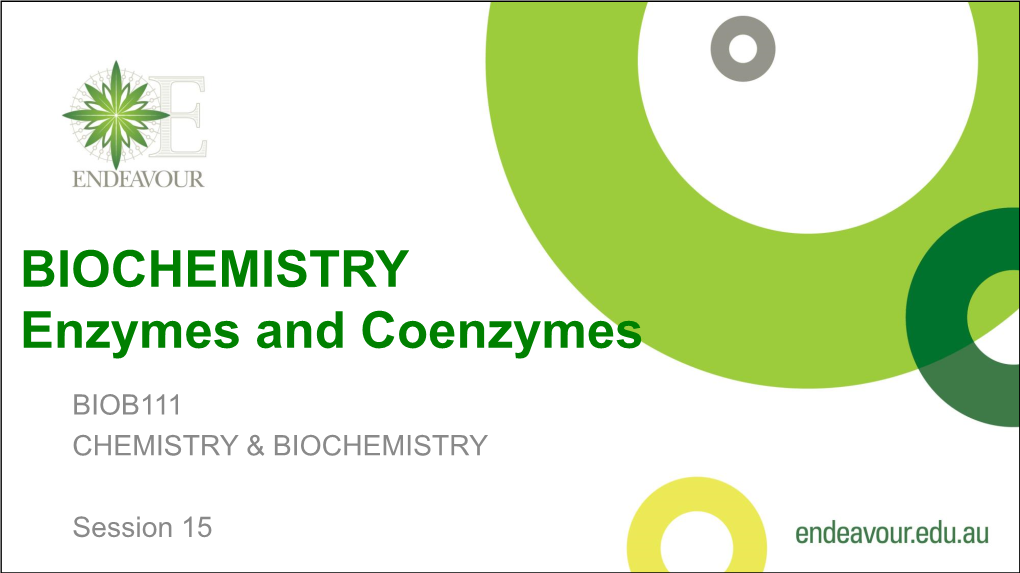 BIOCHEMISTRY Enzymes and Coenzymes