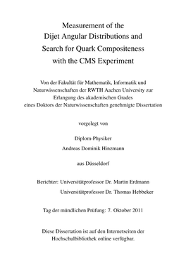 Submitter: Measurement of the Dijet Angular Distributions and Search for Quark Compositeness with the CMS Experiment