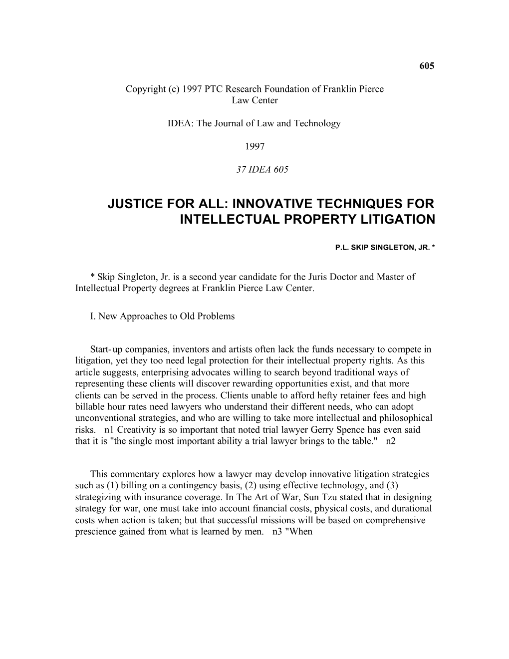 Justice for All: Innovative Techniques for Intellectual Property Litigation