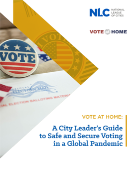 A City Leader's Guide to Safe and Secure Voting in a Global Pandemic