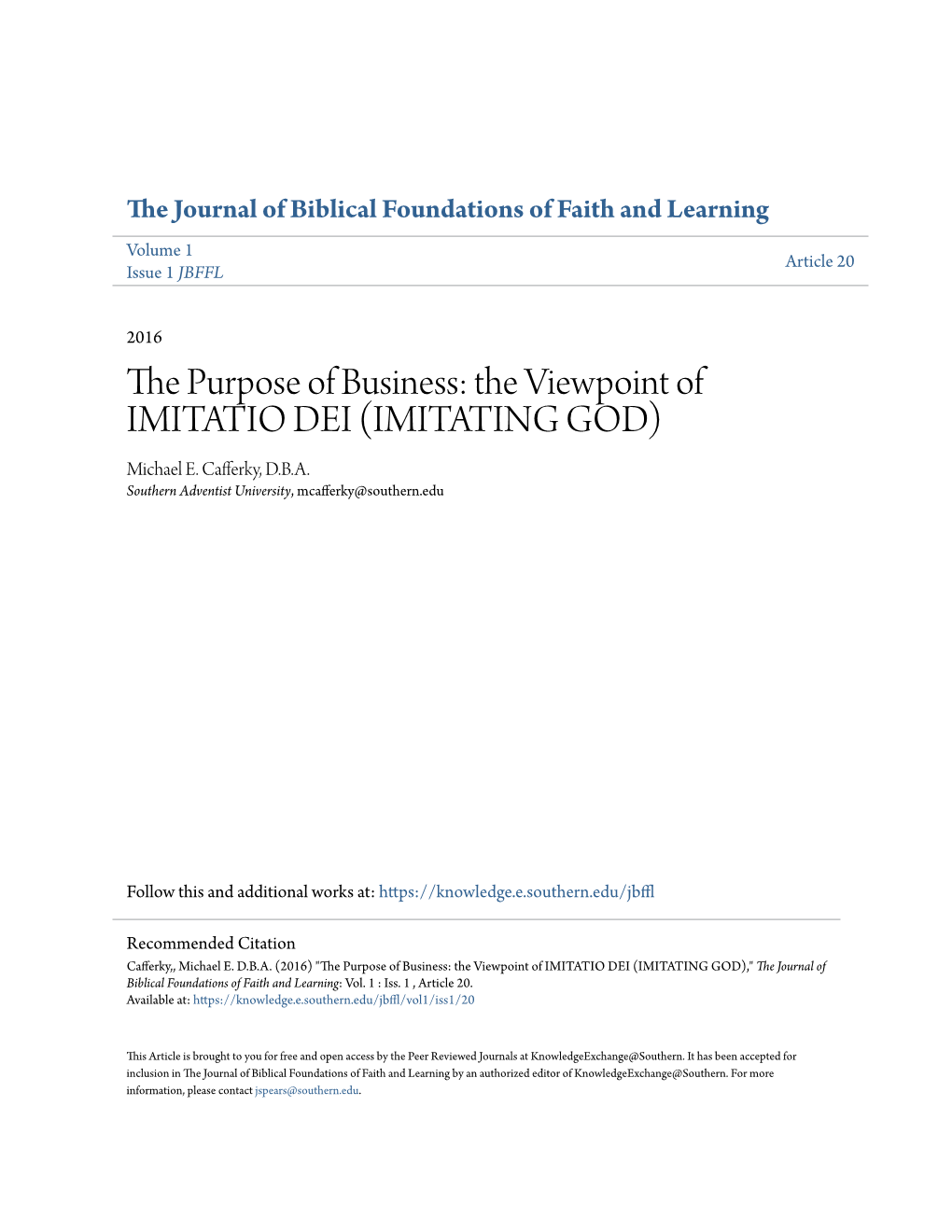 The Purpose of Business: the Viewpoint of IMITATIO DEI (IMITATING GOD) Michael E