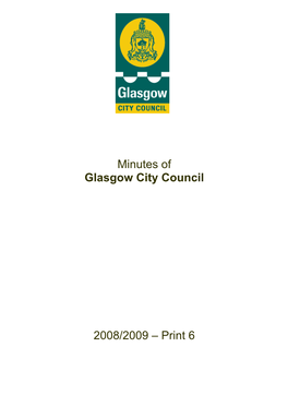 Minutes of Glasgow City Council 2008/2009 – Print 6