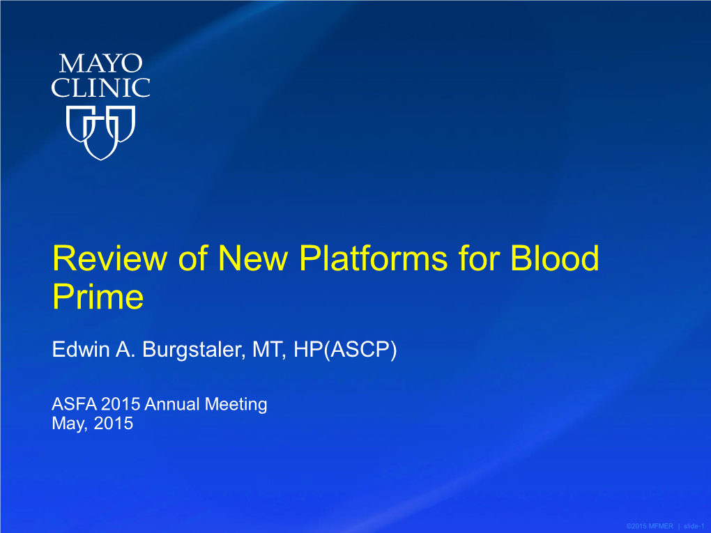 Review of New Platforms for Blood Prime