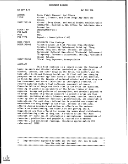 Alcohol, Tobacco, and Other Drugs May Harm the Unborn. INSTITUTION Alcohol, Drug Abuse, and Mental Health Administration (DHHS/PHS), Rockville, MD