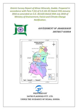 District Survey Report of Minor Minerals, Godda. Prepared in Accordance with Para 7 (Iii) of S.O.141 (E) Dated 15Th January 2016 As Amended on S.O