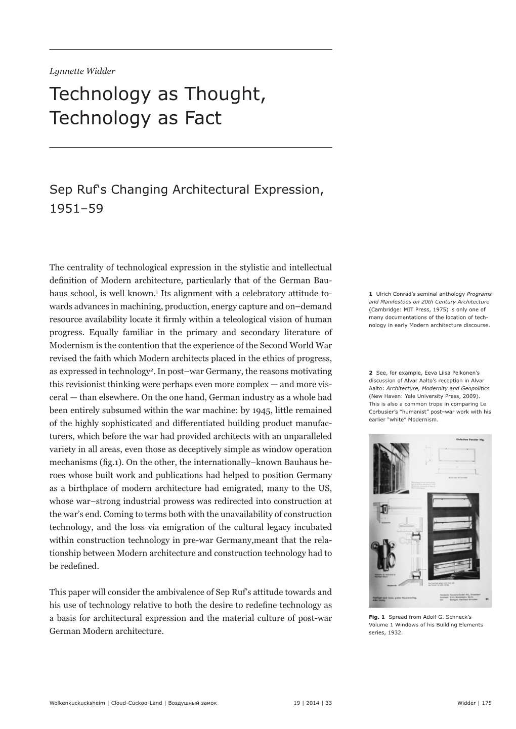 Technology As Thought, Technology As Fact