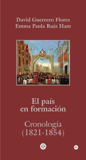 El País En Formación Cronología (1821-1854)