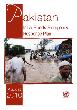 Pakistan Initial Floods Emergency Response Plan As of 10 August 2010