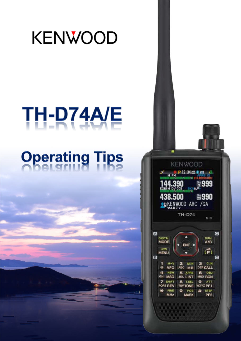 Kenwood TH-D74A/E Operating Tips