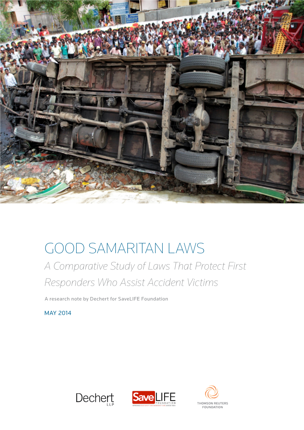 Good Samaritan Laws a Comparative Study of Laws That Protect First Responders Who Assist Accident Victims