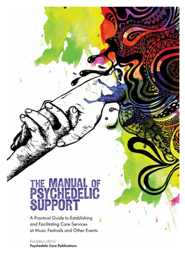 Psychedelic Support a Practical Guide to Establishing and Facilitating Care Services at Music Festivals and Other Events
