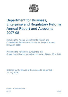 Department for Business, Enterprise and Regulatory Reform Annual Report and Accounts 2007-08