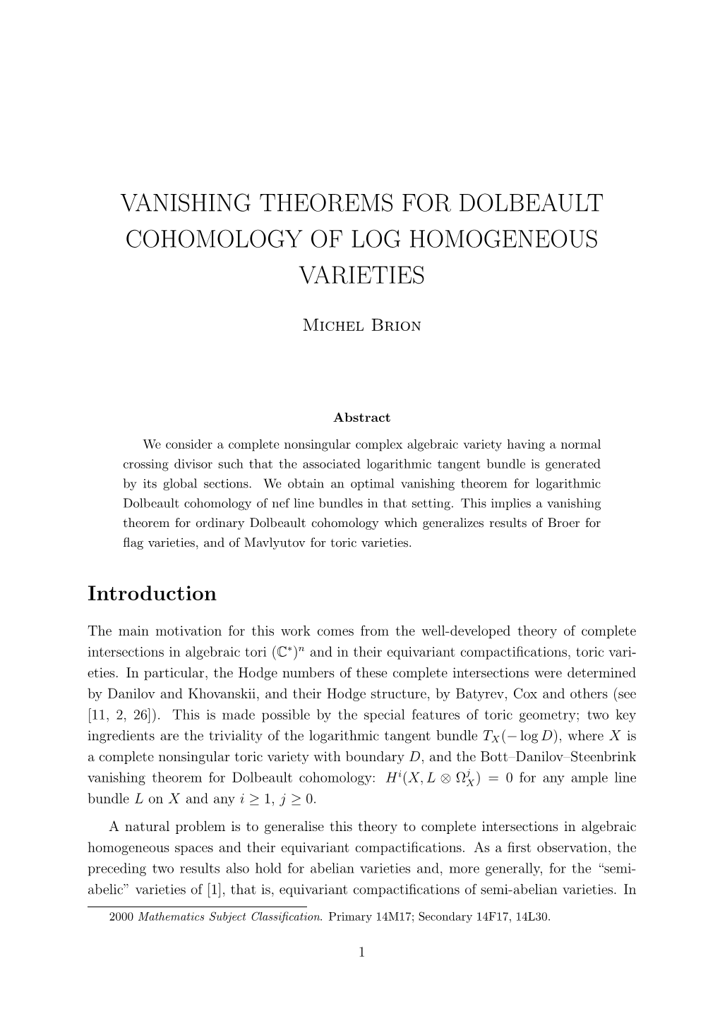 Vanishing Theorems for Dolbeault Cohomology of Log Homogeneous Varieties